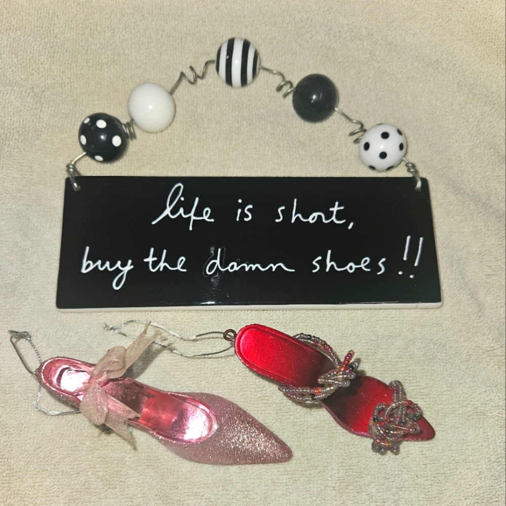 HANGING WALL PLAQUE AND 2 SHOE ORNAMENTS. EVERY WOMAN NEEDS ONE. CLASSIC!!!😁🎉